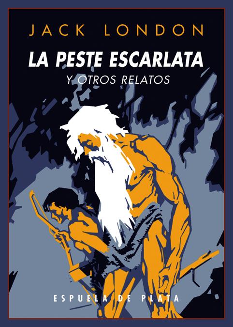 LA PESTE ESCARLATA Y OTROS RELATOS | 9788416034246 | LONDON,JACK | Libreria Geli - Librería Online de Girona - Comprar libros en catalán y castellano