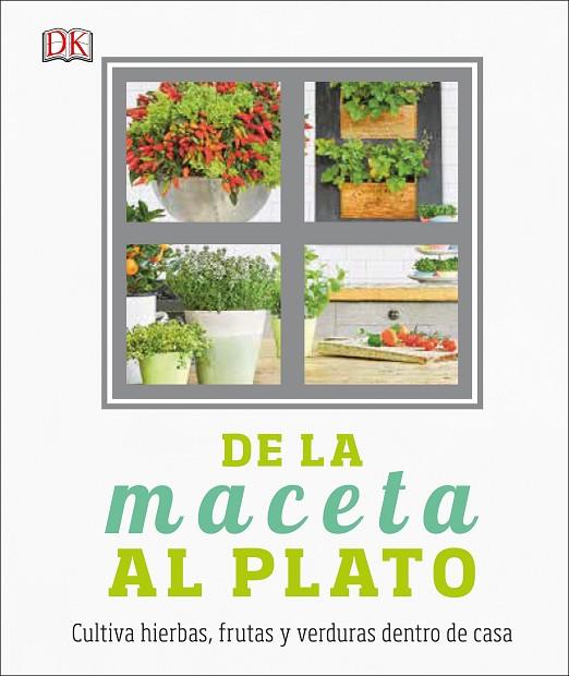 DE LA MACETA AL PLATO | 9780241301005 | V.V.A.A. | Llibreria Geli - Llibreria Online de Girona - Comprar llibres en català i castellà