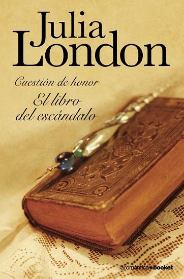 EL LIBRO DEL ESCANDALO.CUESTION DE HONOR-1 | 9788408102892 | LONDON,JULIA | Libreria Geli - Librería Online de Girona - Comprar libros en catalán y castellano