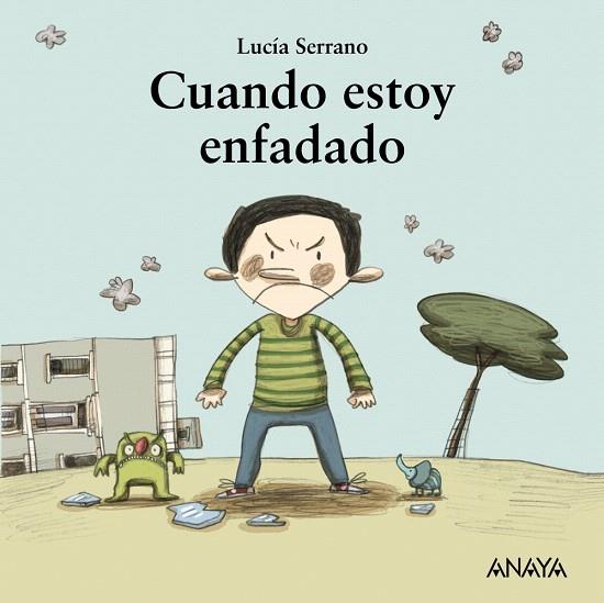 CUANDO ESTOY ENFADADO (TD) | 9788467840506 | SERRANO,LUCÍA | Llibreria Geli - Llibreria Online de Girona - Comprar llibres en català i castellà