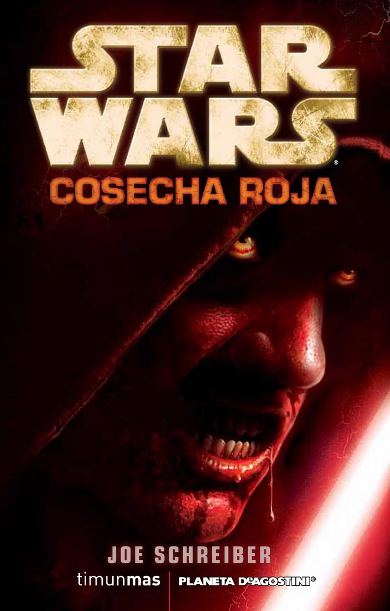 COSECHA ROJA - STAR WARS | 9788448006921 | SCHREIBER,JOE | Libreria Geli - Librería Online de Girona - Comprar libros en catalán y castellano