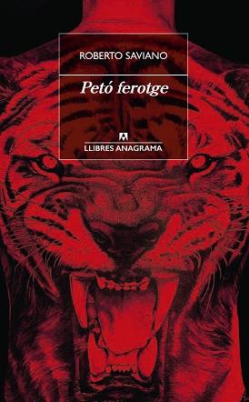 PETÓ FEROTGE | 9788433915818 | SAVIANO,ROBERTO | Libreria Geli - Librería Online de Girona - Comprar libros en catalán y castellano