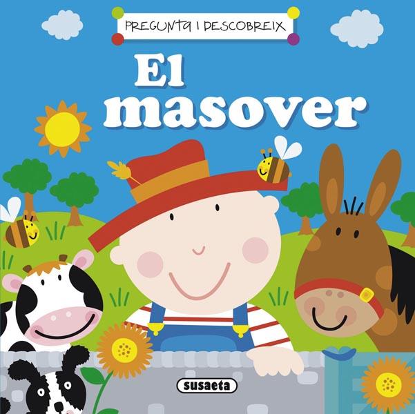 EL MASOVER -PREGUNTA I DESCOBREIX- | 9788467714777 | SUSAETA, EQUIPO | Libreria Geli - Librería Online de Girona - Comprar libros en catalán y castellano