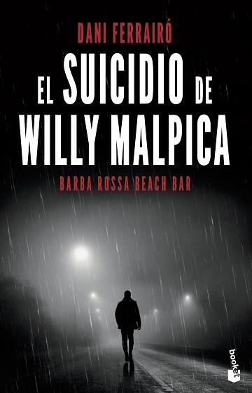 EL SUICIDIO DE WILLY MALPICA | 9788408238065 | FERRAIRÓ,DANI | Libreria Geli - Librería Online de Girona - Comprar libros en catalán y castellano
