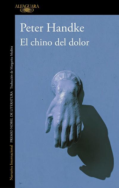 EL CHINO DEL DOLOR | 9788420454207 | HANDKE,PETER | Libreria Geli - Librería Online de Girona - Comprar libros en catalán y castellano