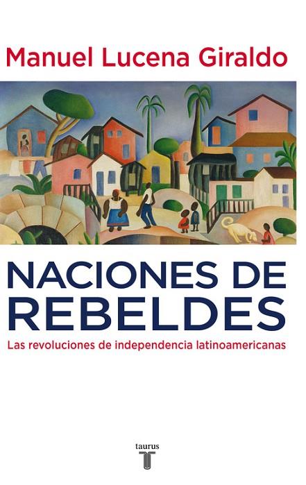 NACIONES DE REBELDES | 9788430607754 | LUCENA,MANUEL | Libreria Geli - Librería Online de Girona - Comprar libros en catalán y castellano