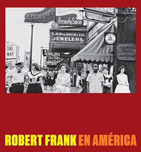 ROBERT FRANK EN AMERICA | 9788416248292 | FRANK,ROBERT | Libreria Geli - Librería Online de Girona - Comprar libros en catalán y castellano
