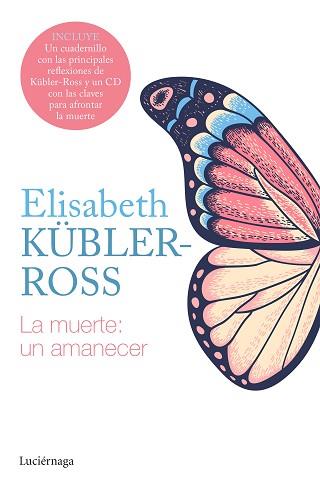 LA MUERTE:UN AMANECER  | 9788418015564 | KÜBLER-ROSS,ELISABETH | Libreria Geli - Librería Online de Girona - Comprar libros en catalán y castellano