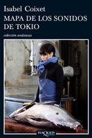 MAPA DE LOS SONIDOS DE TOKIO | 9788483831717 | COIXET,ISABEL | Llibreria Geli - Llibreria Online de Girona - Comprar llibres en català i castellà