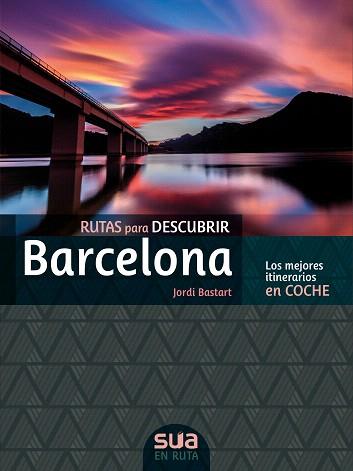 RUTAS PARA DESCUBRIR BARCELONA.LOS MEJORESITINERARIOS EN COCHE | 9788482167299 | BASTART,JORDI | Libreria Geli - Librería Online de Girona - Comprar libros en catalán y castellano