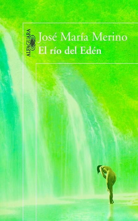EL RÍO DEL EDÉN | 9788420403847 | MERINO,JOSÉ MARÍA | Libreria Geli - Librería Online de Girona - Comprar libros en catalán y castellano