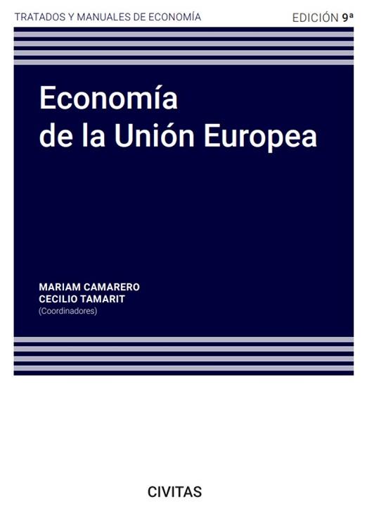 ECONOMÍA DE LA UNIÓN EUROPEA(9ª EDICIÓN 2023) | 9788411256087 | CAMARERO, MARIAM/TAMARIT ESCALONA, CECILIO | Llibreria Geli - Llibreria Online de Girona - Comprar llibres en català i castellà