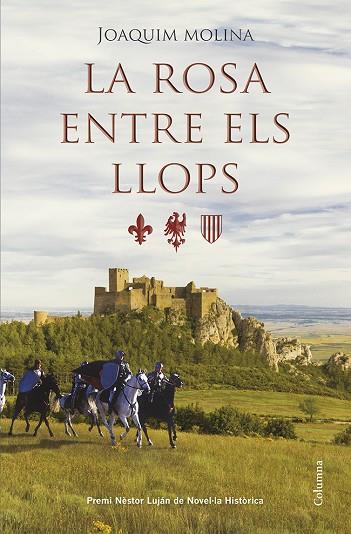 LA ROSA ENTRE ELS LLOPS | 9788466418973 | MOLINA,JOAQUIM | Libreria Geli - Librería Online de Girona - Comprar libros en catalán y castellano