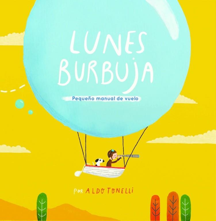 LUNES BURBUJA | 9788448845766 | TONELLI,ALDO | Libreria Geli - Librería Online de Girona - Comprar libros en catalán y castellano