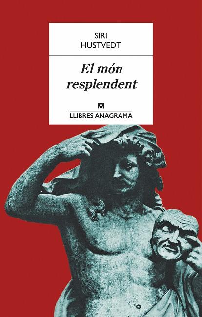EL MÓN RESPLENDENT | 9788433915153 | HUSTVEDT,SIRI | Libreria Geli - Librería Online de Girona - Comprar libros en catalán y castellano