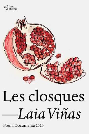 LES CLOSQUES(PREMI DOCUMENTA 2020) | 9788412254662 | VIÑAS,LAIA | Libreria Geli - Librería Online de Girona - Comprar libros en catalán y castellano