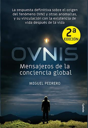 OVNIS: MENSAJEROS DE LA CONCIENCIA GLOBAL | 9788494981685 | PEDRERO,MIGUEL | Libreria Geli - Librería Online de Girona - Comprar libros en catalán y castellano