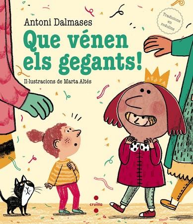 QUE VENEN ELS GEGANTS! | 9788466137539 | DALMASES,ANTONI | Llibreria Geli - Llibreria Online de Girona - Comprar llibres en català i castellà