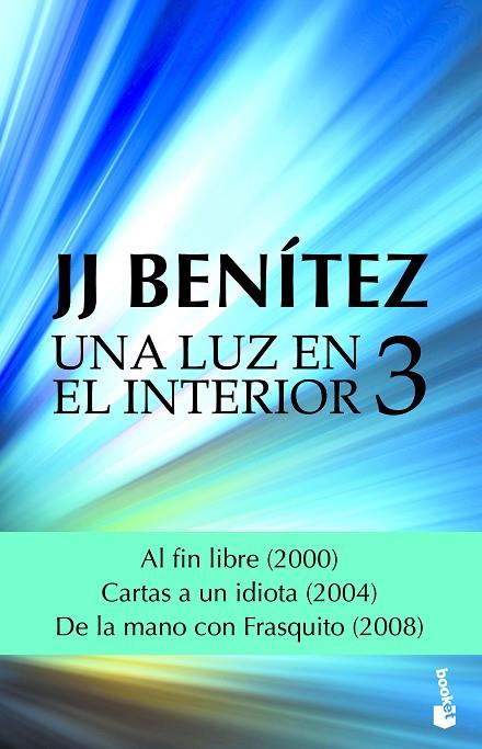 UNA LUZ EN EL INTERIOR-3 | 9788408182337 | BENÍTEZ,J. J. | Libreria Geli - Librería Online de Girona - Comprar libros en catalán y castellano
