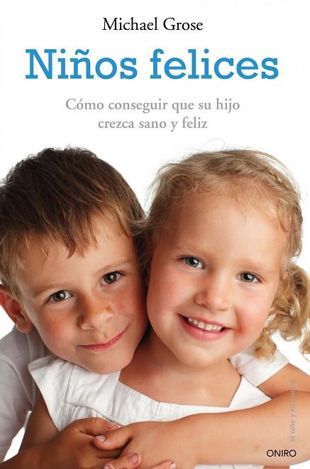 NIÑOS FELICES | 9788497545556 | GROSE,MICHAEL | Llibreria Geli - Llibreria Online de Girona - Comprar llibres en català i castellà