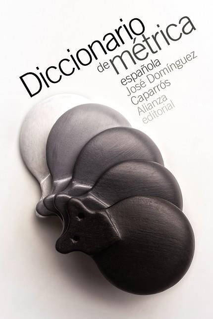 DICCIONARIO DE MÉTRICA ESPAÑOLA | 9788491044215 | DOMÍNGUEZ CAPARRÓS, JOSÉ | Llibreria Geli - Llibreria Online de Girona - Comprar llibres en català i castellà