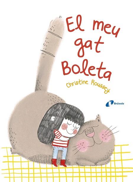 EL MEU GAT BOLETA | 9788499068190 | ROUSSEY,CHRISTINE | Libreria Geli - Librería Online de Girona - Comprar libros en catalán y castellano