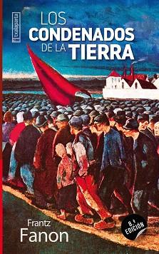 LOS CONDENADOS DE LA TIERRA | 9788481361513 | FANON,FRANTZ | Llibreria Geli - Llibreria Online de Girona - Comprar llibres en català i castellà