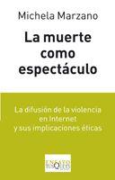 LA MUERTE COMO ESPECTACULO | 9788483832110 | MARZANO,MICHELA | Llibreria Geli - Llibreria Online de Girona - Comprar llibres en català i castellà