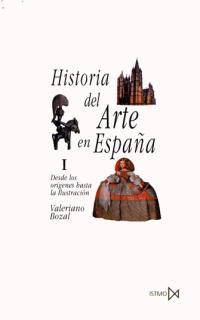 HISTORIA DEL ARTE EN ESPAÑA-1.DESDE LOS... | 9788470900259 | BOZAL,VALERIANO | Libreria Geli - Librería Online de Girona - Comprar libros en catalán y castellano