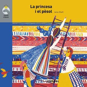 LA PRINCESA I EL PÈSOL | 9788491015352 | GLATT,JANA | Libreria Geli - Librería Online de Girona - Comprar libros en catalán y castellano