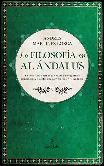LA FILOSOFÍA EN AL ÁNDALUS | 9788416776825 | MARTÍNEZ LORCA,ANDRÉS | Llibreria Geli - Llibreria Online de Girona - Comprar llibres en català i castellà