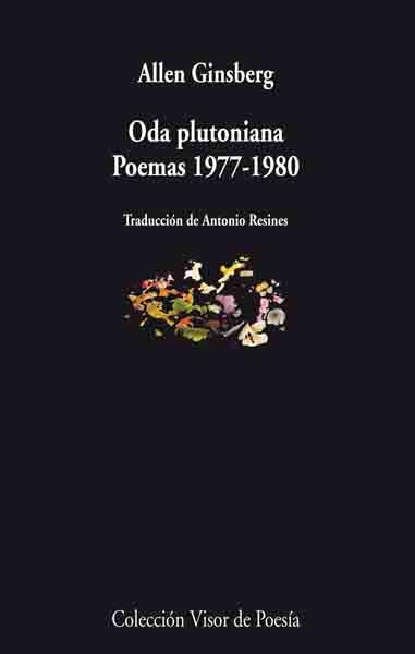 ODA PLUTONIANA.POEMAS 1977-1980 | 9788475226866 | GINSBERG,ALLEN | Libreria Geli - Librería Online de Girona - Comprar libros en catalán y castellano