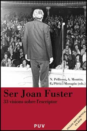 SER JOAN FUSTER.33 VISIONS SOBRE L'ESCRIPTOR | 9788437071466 | A.A.D.D. | Llibreria Geli - Llibreria Online de Girona - Comprar llibres en català i castellà