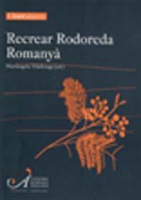 RECREAR RODOREDA ROMANYA | 9788484582670 | VILALLONGA,MARIANGELA | Libreria Geli - Librería Online de Girona - Comprar libros en catalán y castellano