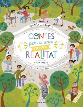 CONTES PER A UNA NOVA REALITAT | 9788418135484 | IBARROLA,BEGOÑA/MOREA,MARISA | Libreria Geli - Librería Online de Girona - Comprar libros en catalán y castellano