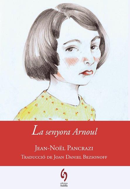 LA SENYORA ARNOUL | 9788494256455 | PANCRAZI,JEAN-NOËL | Llibreria Geli - Llibreria Online de Girona - Comprar llibres en català i castellà