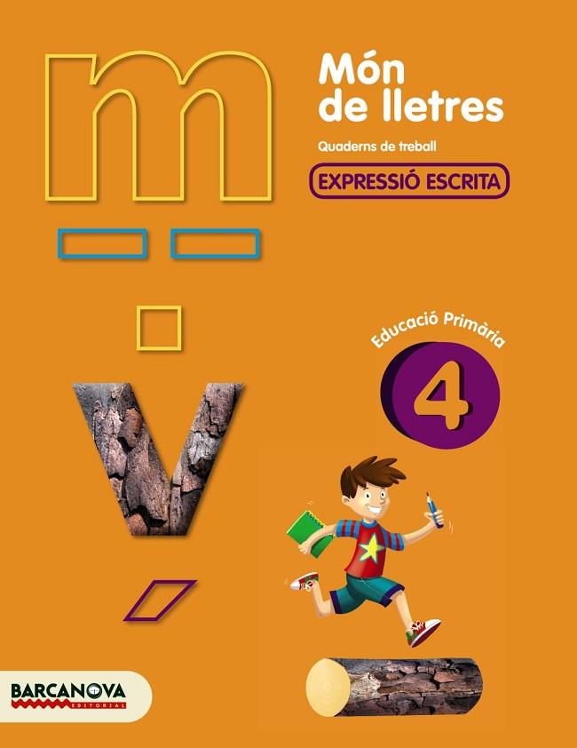MON DE LLETRES-4.EXPRESSIO ESCRITA.EDUCACIO PRIMARIA | 9788448925475 | CAMPS,MONTSERRAT | Llibreria Geli - Llibreria Online de Girona - Comprar llibres en català i castellà