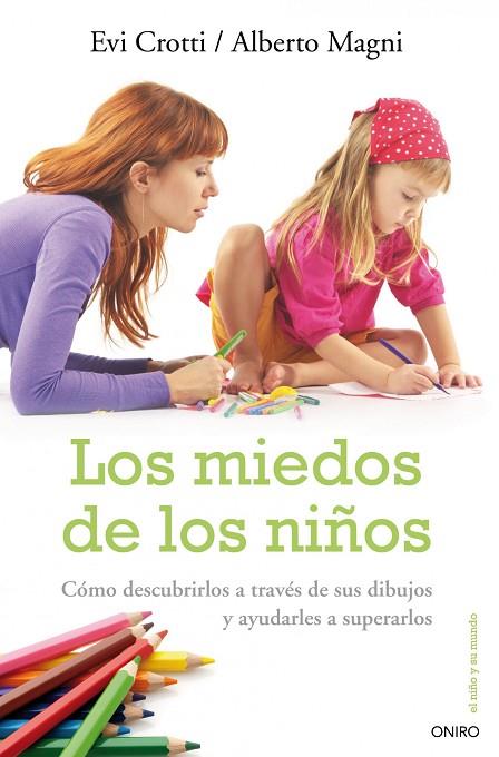 LOS MIEDOS DE LOS NIÑOS | 9788497544726 | CROTTI,EVI/MAGNI,ALBERTO | Llibreria Geli - Llibreria Online de Girona - Comprar llibres en català i castellà