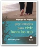 365 CONSEJOS PARA VIVIR HASTA LOS 100 | 9788497353014 | REYNOLDS,SIMON | Libreria Geli - Librería Online de Girona - Comprar libros en catalán y castellano