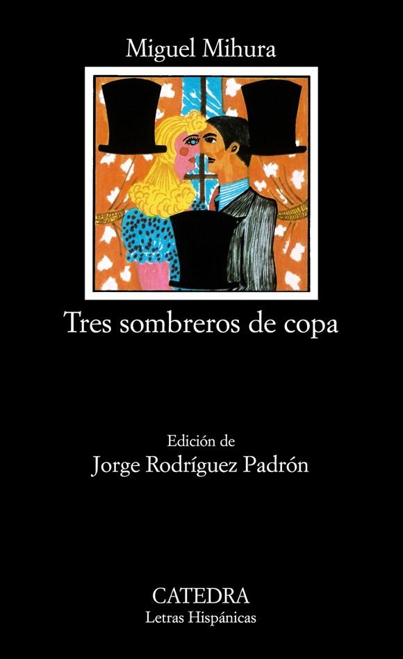 TRES SOMBREROS DE COPA | 9788437601793 | MIHURA,MIGUEL | Libreria Geli - Librería Online de Girona - Comprar libros en catalán y castellano