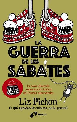 LA GUERRA DE LES SABATES | 9788499062693 | PICHON,LIZ | Libreria Geli - Librería Online de Girona - Comprar libros en catalán y castellano