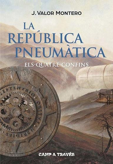LA REPÚBLICA PNEUMÀTICA-2.ELS QUATRE CONFINS | 9788466140102 | VALOR MONTERO,J. | Llibreria Geli - Llibreria Online de Girona - Comprar llibres en català i castellà