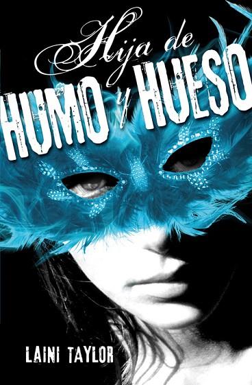 HIJA DE HUMO Y HUESO | 9788420410982 | TAYLOR,LAINI | Llibreria Geli - Llibreria Online de Girona - Comprar llibres en català i castellà