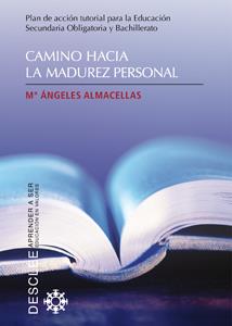 CAMINO HACIA LA MADUREZ PERSONAL | 9788433023209 | ALMACELLAS,M.ANGELES | Llibreria Geli - Llibreria Online de Girona - Comprar llibres en català i castellà