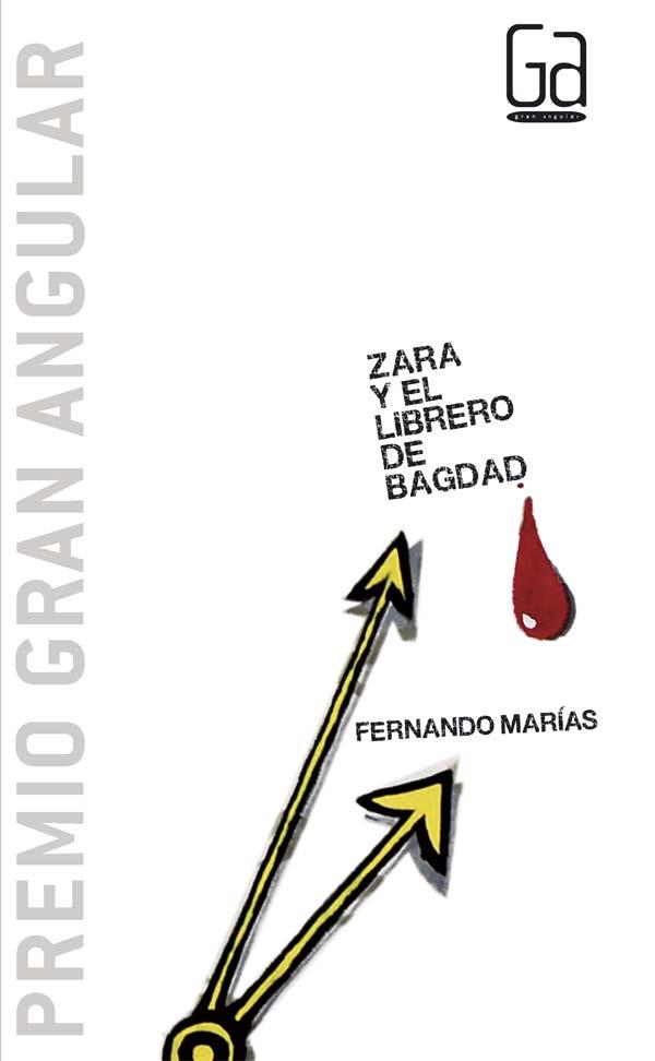 ZARA Y EL LIBRERO DE BAGDAD | 9788467529845 | MARIAS,FERNANDO | Libreria Geli - Librería Online de Girona - Comprar libros en catalán y castellano