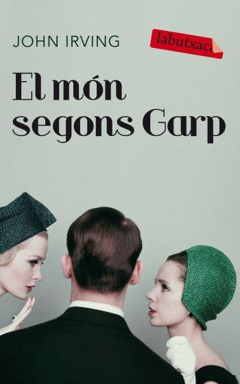 EL MON SEGONS GARP | 9788499301037 | IRVING,JOHN | Libreria Geli - Librería Online de Girona - Comprar libros en catalán y castellano