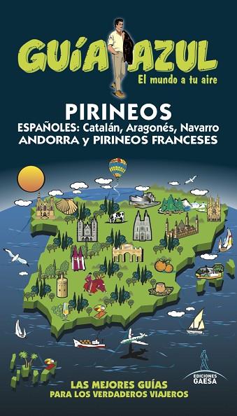 PIRINEOS(GUIA AZUL.EDICION 2016) | 9788416766154 | INGELMO,ÁNGEL/MONREAL,MANUEL/GÓNZALEZ,IGNACIO | Libreria Geli - Librería Online de Girona - Comprar libros en catalán y castellano