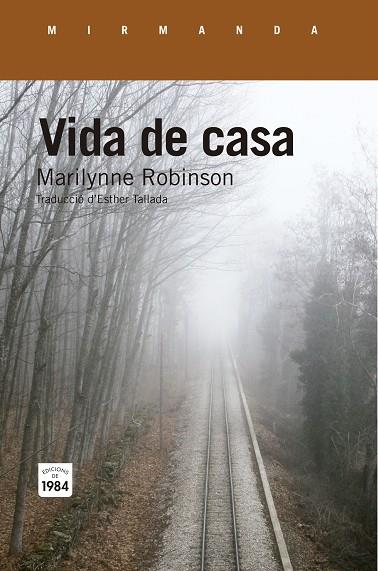 VIDA DE CASA | 9788415835738 | ROBINSON,MARILYNNE | Libreria Geli - Librería Online de Girona - Comprar libros en catalán y castellano