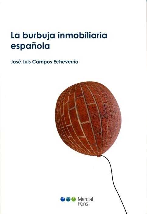 LA BURBUJA INMOBILIARIA ESPAÑOLA | 9788497685344 | CAMPOS ECHEVARRIA,JOSE LUIS | Llibreria Geli - Llibreria Online de Girona - Comprar llibres en català i castellà