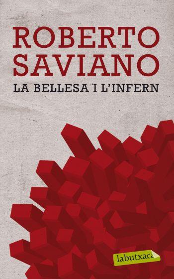 LA BELLESA I L'INFERN | 9788499302669 | SAVIANO,ROBERTO | Libreria Geli - Librería Online de Girona - Comprar libros en catalán y castellano
